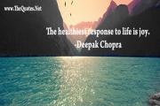 Deepak Chopra Quote-Joy